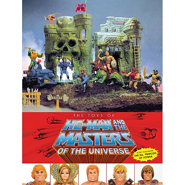The Toys of He-Man and the Masters of the Universe, Val Staples, Mattel, Dan Eardley