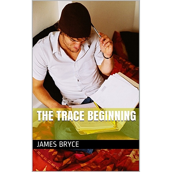 The Trace Beginning, James Bryce