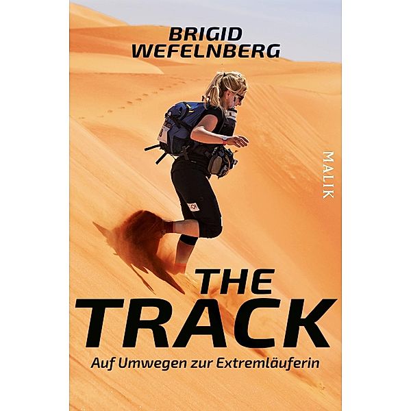 The Track - Auf Umwegen zur Extremläuferin, Brigid Wefelnberg