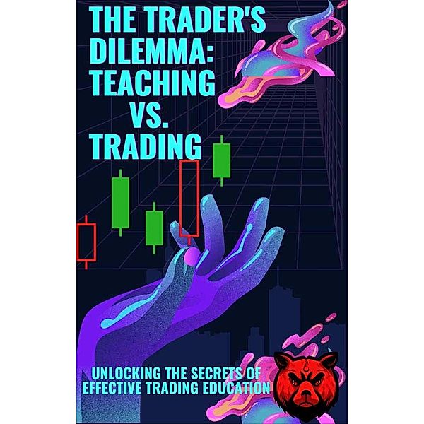 The Trader's Dilemma Teaching vs. Trading (1, #1) / 1, Pepper Trades