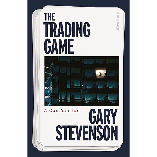 The Trading Game, Gary Stevenson