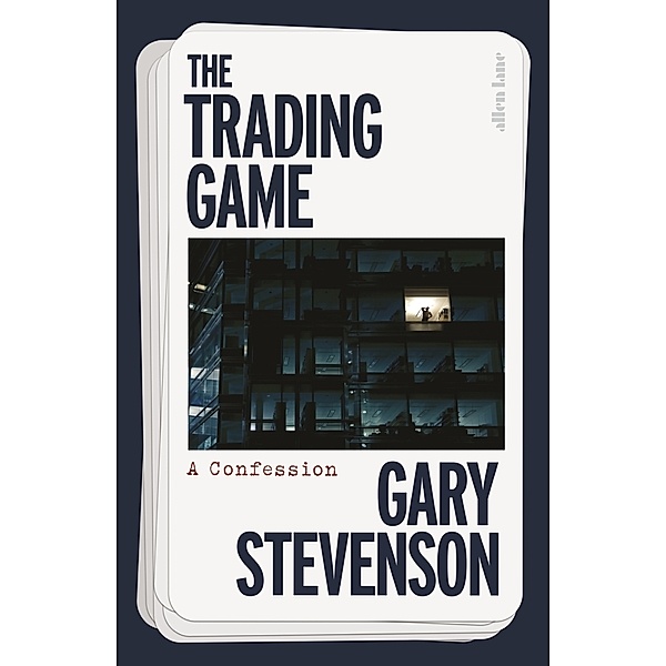 The Trading Game, Gary Stevenson
