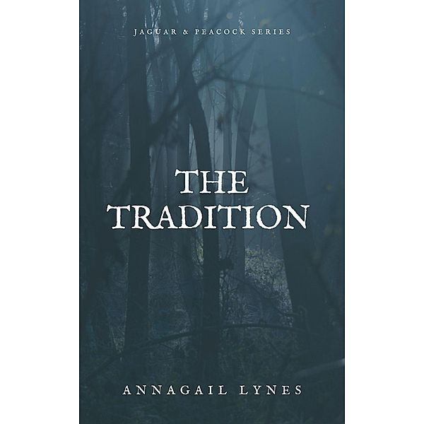 The Tradition, Annagail Lynes