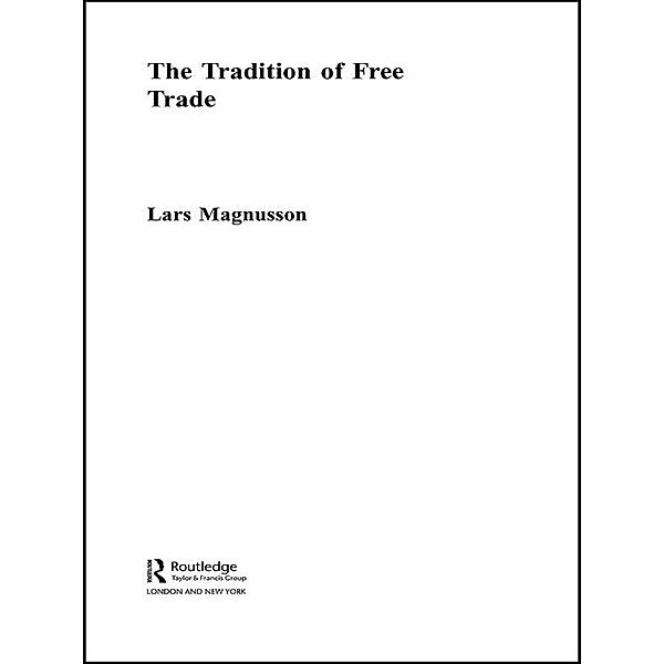 The Tradition of Free Trade, Lars Magnusson