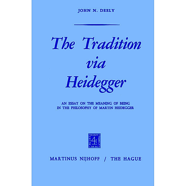 The Tradition via Heidegger, J. Deely