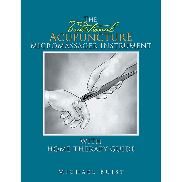 The Traditionai Acupuncture, Michael Buist