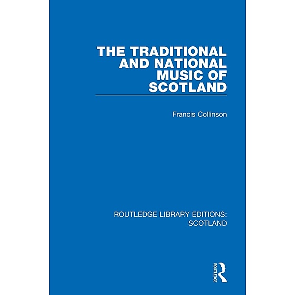 The Traditional and National Music of Scotland, Francis Collinson