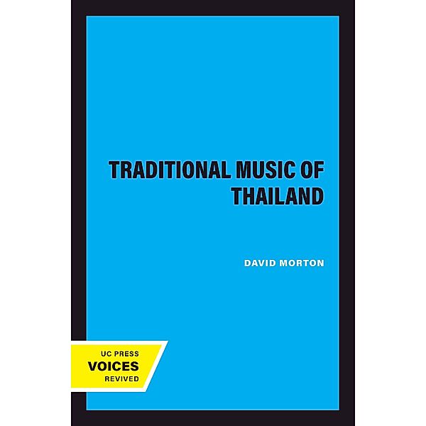 The Traditional Music of Thailand, David Morton
