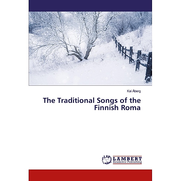 The Traditional Songs of the Finnish Roma, Kai Åberg