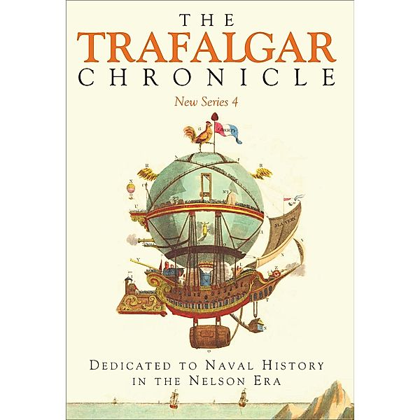 The Trafalgar Chronicle: New Series 4 / Seaforth Publishing, Peter Hore