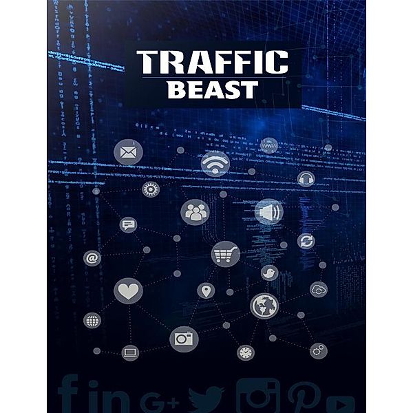 The Traffic Beast - 5 Best Ways To Boost Website Traffic, Martin van Noordwyk