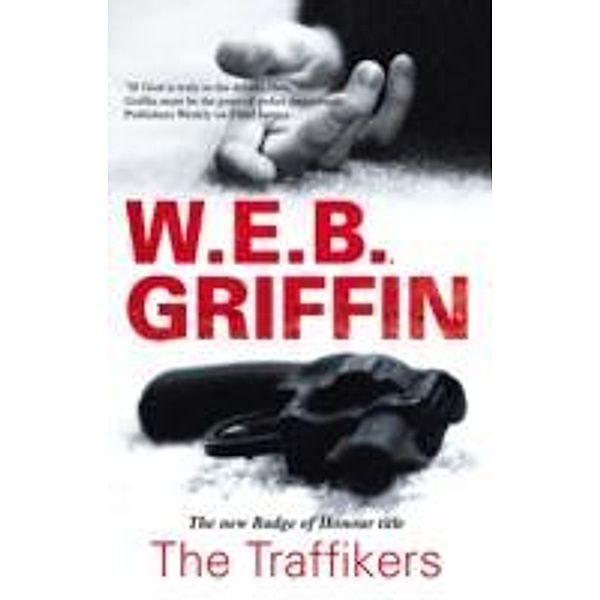 The Trafficker, W. E. B. Griffin