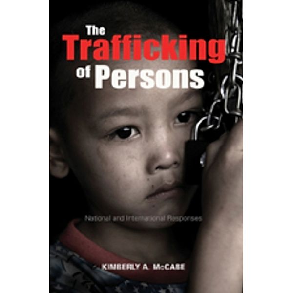 The Trafficking of Persons, Kimberly A. McCabe