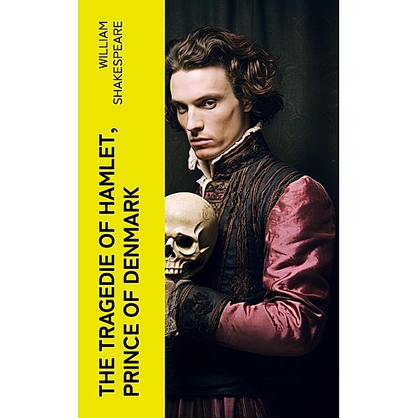 The Tragedie of Hamlet, Prince of Denmark, William Shakespeare