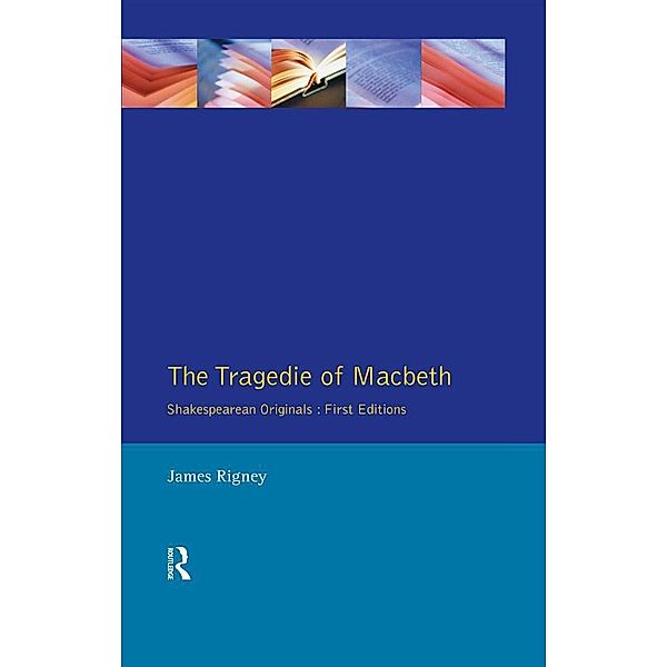 The Tragedie of Macbeth, James Rigney