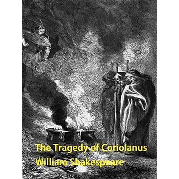 The Tragedy of Coriolanus / Vintage Books, William Shakespeare