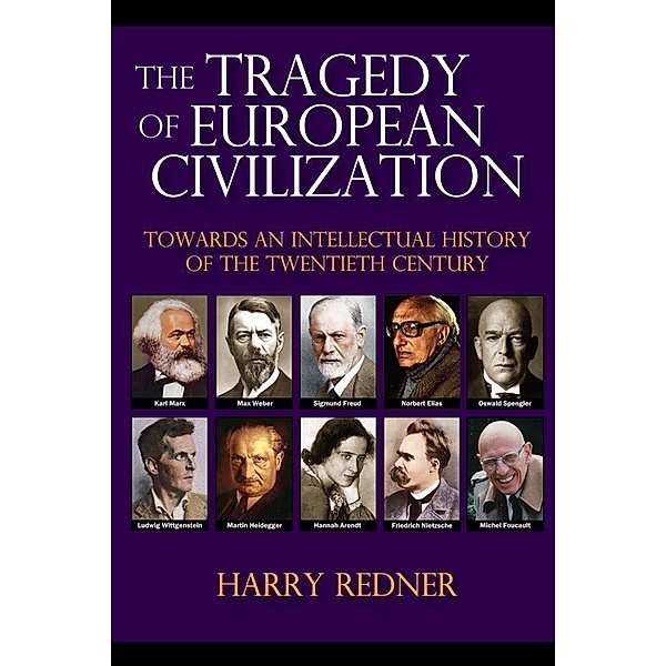 The Tragedy of European Civilization, Harry Redner