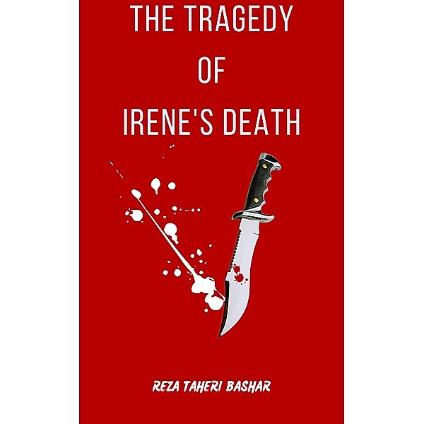 The Tragedy Of Irene's Death, Reza Taheribashar