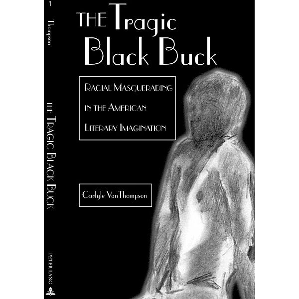 The Tragic Black Buck, Carlyle Van Thompson