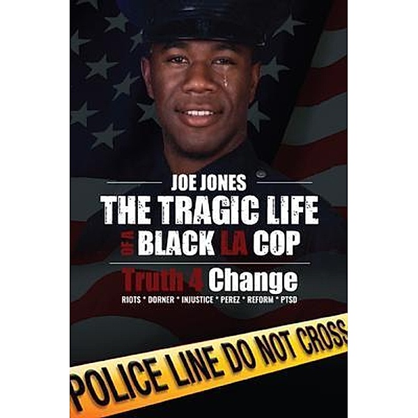 The Tragic Life of A Black LA Cop, Joe Jones