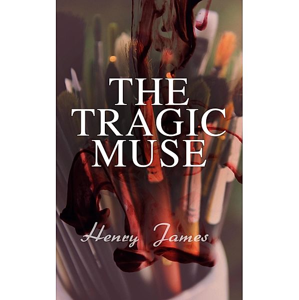 The Tragic Muse, Henry James