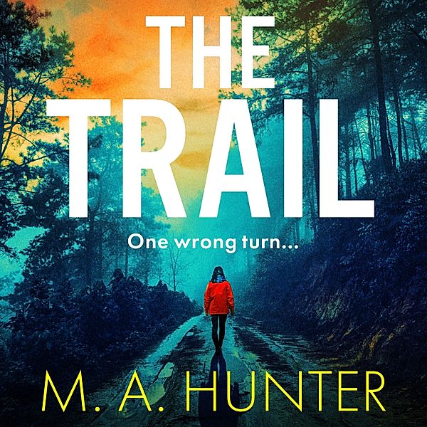 The Trail, M A Hunter