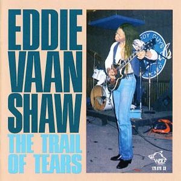 The Trail Of Tears, Eddie "vaan" Shaw