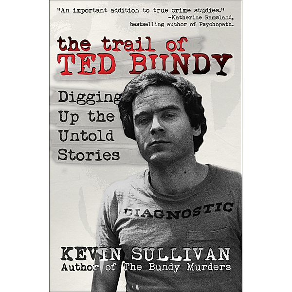 The Trail of Ted Bundy, Kevin Sullivan