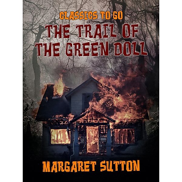 The Trail of the Green Doll, Margaret Sutton