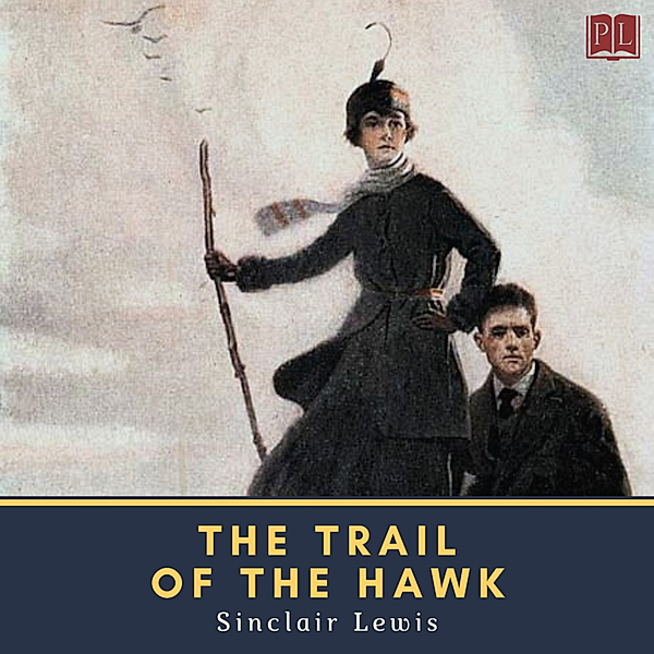 The Trail of the Hawk, Sinclair Lewis