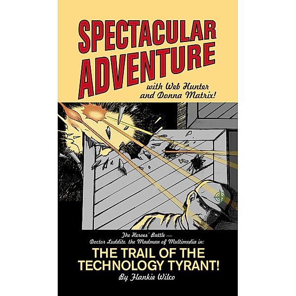 The Trail of the Technology Tyrant!, Flwankie Psy. D. Wilco