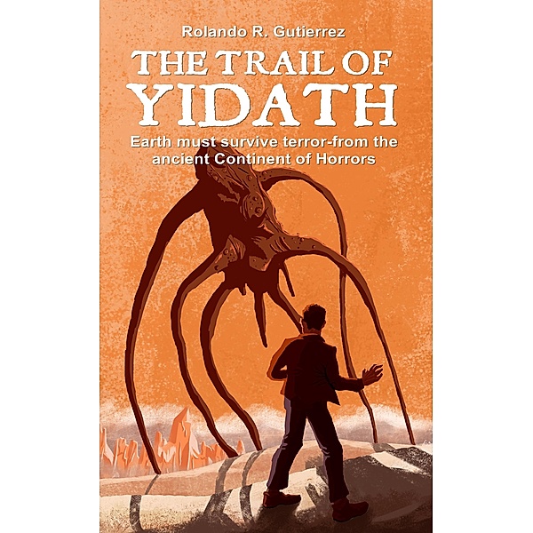 The Trail of Yidath, Rolando R Gutierrez