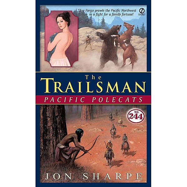 The Trailsman #244: Pacific Polecats / Trailsman Bd.244, Jon Sharpe