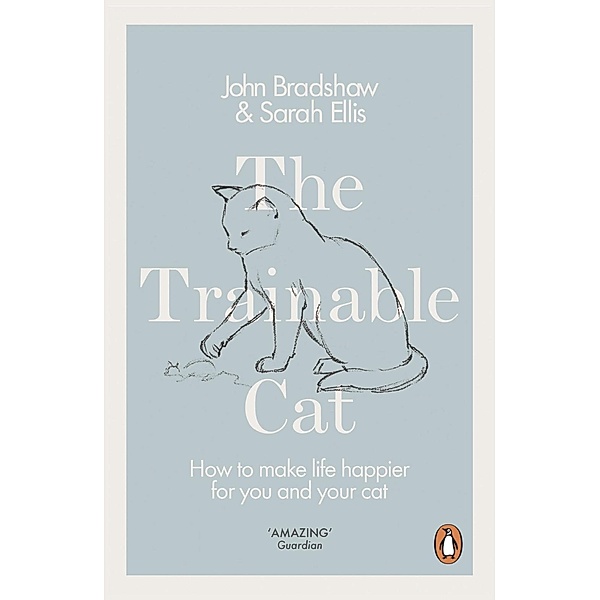 The Trainable Cat, John Bradshaw, Sarah Ellis
