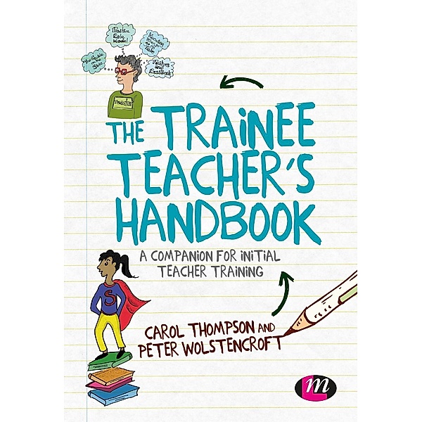 The Trainee Teacher's Handbook, Carol Thompson, Peter Wolstencroft