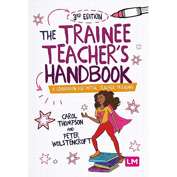 The Trainee Teacher's Handbook, Carol Thompson, Peter Wolstencroft