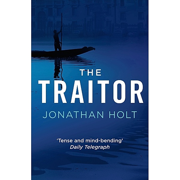 The Traitor, Jonathan Holt