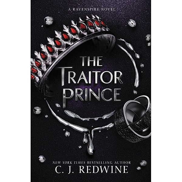 The Traitor Prince / Ravenspire Bd.3, C. J. Redwine