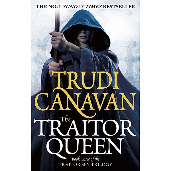 The Traitor Queen / Traitor Spy Bd.3, Trudi Canavan