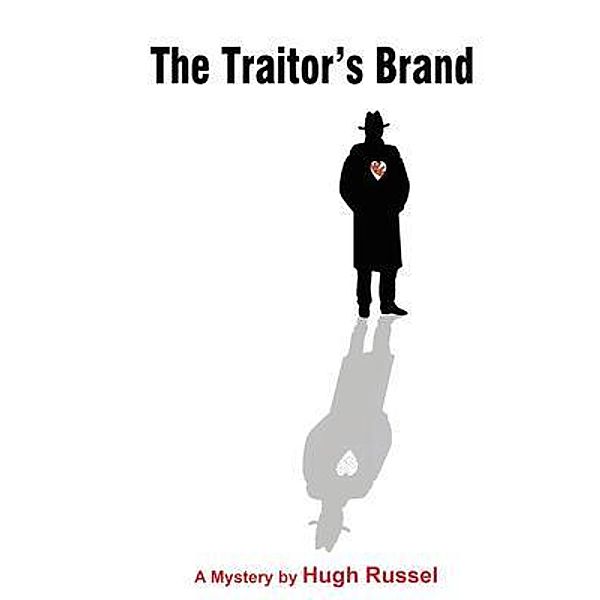 The Traitor's Brand, Hugh Russel