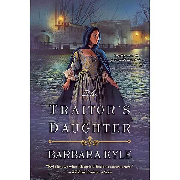 The Traitor's Daughter / Thornleigh Saga Bd.7, Barbara Kyle