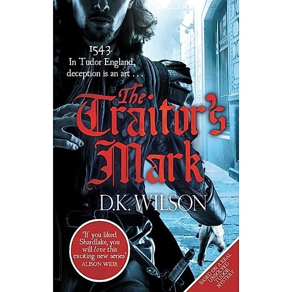 The Traitor's Mark / Thomas Treviot, D. K. Wilson