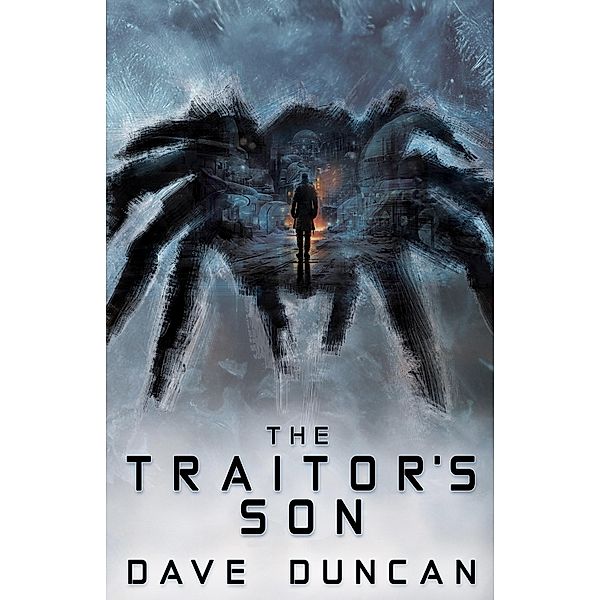 The Traitor's Son, Dave Duncan