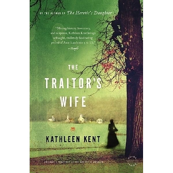 The Traitor'S Wife, Kathleen Kent