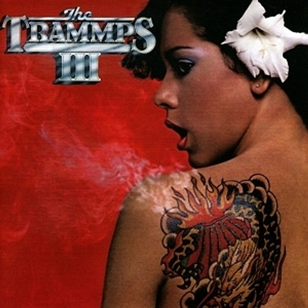 The Trammps Iii (Remastered+Expanded Special Ed., The Trammps