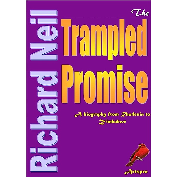 The Trampled Promise, Richard Neil