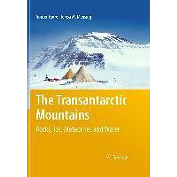 The Transantarctic Mountains, Gunter Faure, Teresa M. Mensing
