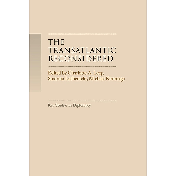 The TransAtlantic reconsidered / Key Studies in Diplomacy