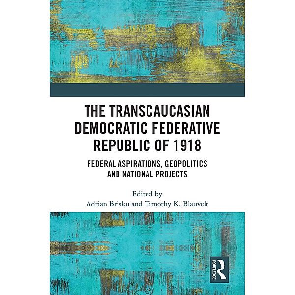 The Transcaucasian Democratic Federative Republic of 1918