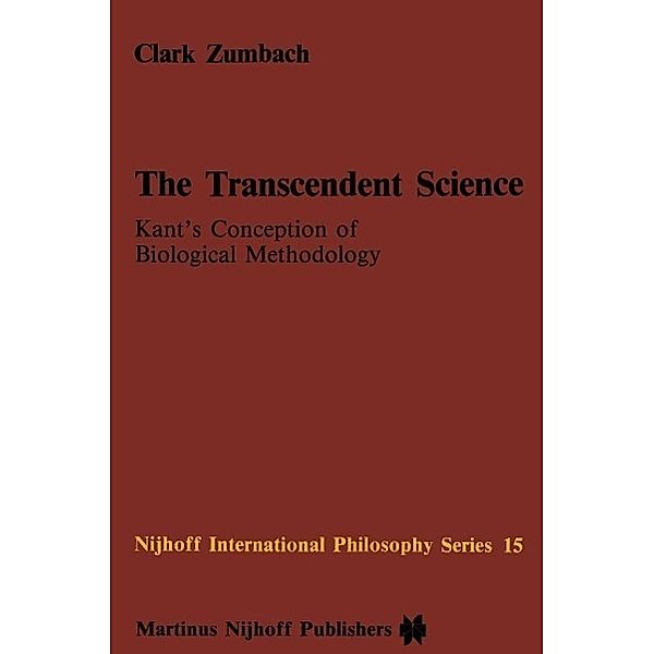 The Transcendent Science / Nijhoff International Philosophy Series Bd.15, C. Zumbach